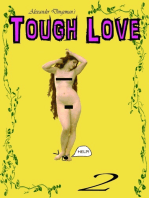 Tough Love: Episode 2