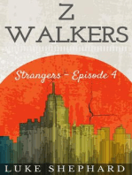 Z Walkers: Strangers - Episode 4: Z Walkers, #4