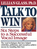 Talk to Win: Six Steps to A Successful Vocal Image