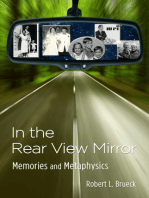 In the Rear View Mirror: Memories and Metaphysics