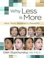 Why Less Is More: Not Your Mother's Facelift