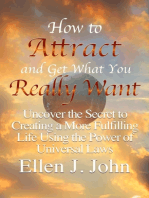 How to Attract and Get What You Really Want