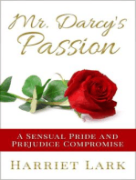 Mr. Darcy's Passion - A Sensual Pride and Prejudice Compromise: Pemberley Intimate, #1