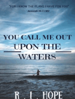 You Call Me Out Upon The Waters