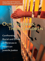 Our Children, Their Children: Confronting Racial and Ethnic Differences in American Juvenile Justice