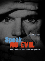 Speak No Evil: The Triumph of Hate Speech Regulation