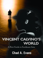 Vincent Calvino’s World (A Noir Guide to Southeast Asia)