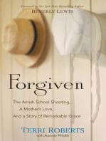 Forgiven: The Amish School Shooting, a Mother's Love, and a Story of Remarkable Grace