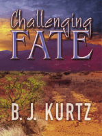 Challenging Fate