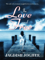 In Love and Free: The tale of a woman caught between two men…