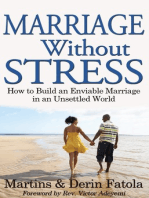 Marriage Without Stress: How to Build an Enviable Marriage in an Unsettled World