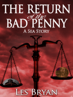 The Return of the Bad Penny (A Sea Story)
