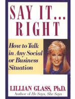 Say It Right: How to Talk In Any Social or Business Situation