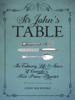 Sir John's Table: The Culinary Life and Times of Canada's First Prime Minister