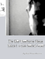 The Bud Hawthorne Revue, Volume 1: A Music Teacher's Lament