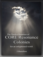 Synopsis of The Twelve Premises of CORE Resonance Colonies: for an enlightened world