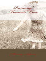 Running Towards Love