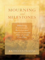 Mourning and Milestones: Honoring Anniversaries, Birthdays and Special Occasions After a Loved One Dies