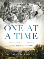 One at a Time: The Life, Passion, and Ongoing Global Impact of Larry Ward