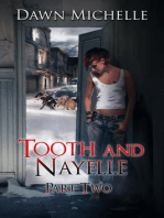 Tooth and Nayelle - Part Two: Tooth and Nayelle, #2