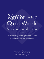 Retire and Quit Work Someday: Transferring Management in the Privately-Owned Business