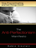 The Anti-Perfectionism Manifesto 