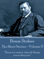 The Short Stories Of Bram Stoker - Volume 2: “There is a reason why all things are as they are.”