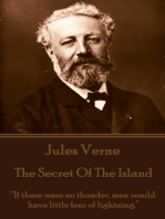 The Mysterious Island. Part 3 - The Secret of the Island: “If there were no thunder, men would have little fear of lightning.”