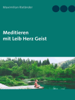 Meditieren mit Leib Herz Geist