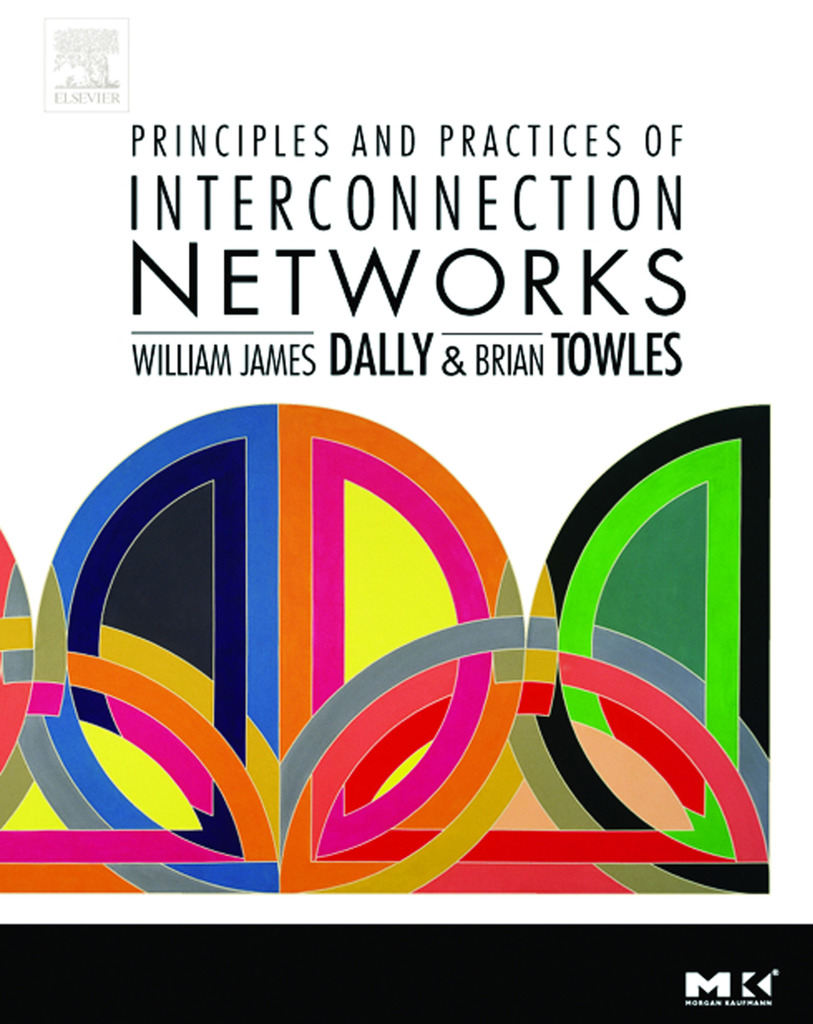 Read Principles and Practices of Interconnection Networks Online by William James Dally and