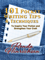 101 Pocket Writing Tips & Techniques To Inspire Your Fiction and Strengthen Your Craft