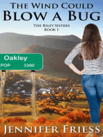 The Wind Could Blow a Bug: The Riley Sisters, #1