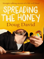 Spreading the Honey