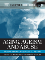 Aging, Ageism and Abuse: Moving from Awareness to Action