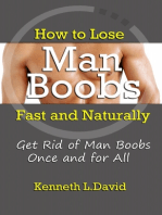 How to Lose Man Boobs Fast and Naturally