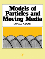 Models of Particles and Moving Media