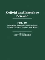 Colloid and Interface Science V3: Adsorption, Catalysis, Solid Surfaces, Wetting, Surface Tension, And Water