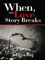 When, after love story breaks