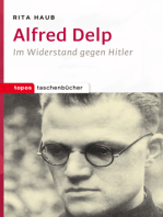 Alfred Delp: Im Widerstand gegen Hitler