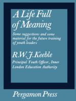 A Life Full of Meaning: Some Suggestions and Some Material for the Future Training of Youth Leaders
