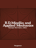 R.D. Mindlin and Applied Mechanics: A Collection of Studies in the Development of Applied Mechanics Dedicated to Professor Raymond D. Mindlin by His Former Students
