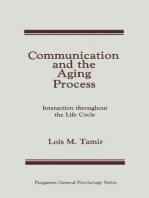 Communication and the Aging Process: Interaction Throughout the Life Cycle
