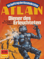 Atlan 694: Diener des Erleuchteten: Atlan-Zyklus "Im Auftrag der Kosmokraten"