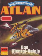 Atlan 608: Das Mental-Relais: Atlan-Zyklus "Die Abenteuer der SOL"