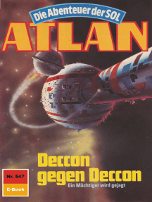 Atlan 547: Deccon gegen Deccon: Atlan-Zyklus "Die Abenteuer der SOL"