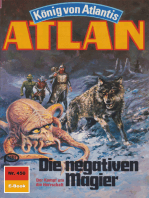 Atlan 450: Die negativen Magier: Atlan-Zyklus "König von Atlantis"