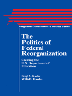 The Politics of Federal Reorganization: Creating the U.S. Department of Education