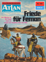 Atlan 107: Friede für Feman: Atlan-Zyklus "Im Auftrag der Menschheit"
