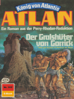 Atlan 302: Der Gralshüter von Gorrick: Atlan-Zyklus "König von Atlantis"