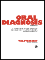 Oral Diagnosis: A Handbook of Modern Diagnostic Techniques Used to Investigate Clinical Problems in Dentistry